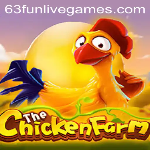 Exploring ChickenFarm: The Fun and Engaging Game with 63fun