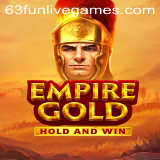 EmpireGold: A Strategic Adventure with a Touch of 63fun