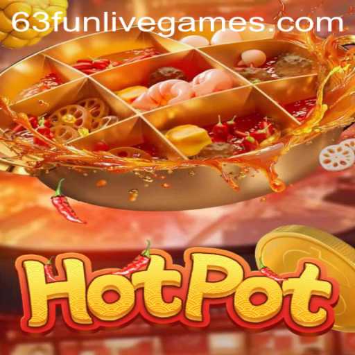 Discovering Hotpot: A Unique Game by 63fun