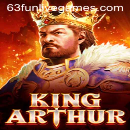 Unveiling the Legendary World of KingArthur: A 63fun Adventure