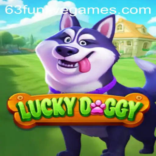 Discover the World of LuckyDoggy: A Thrilling Adventure with 63fun
