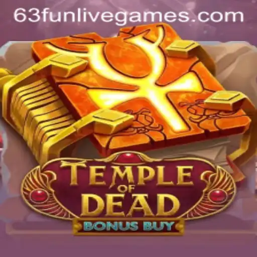 Temple of Dead Bonus Buy and the Allure of 63Fun